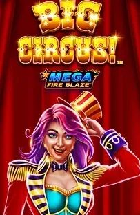 Big Circus Mega Fire Blaze slot